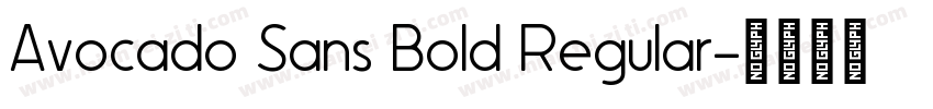 Avocado Sans Bold Regular字体转换